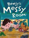 Benjy's Messy Room - Barbara Diamond Goldin - 9781681156309