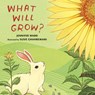 What Will Grow? - Jennifer Ward - 9781681190303
