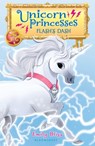 Unicorn Princesses 2: Flash's Dash - Emily Bliss - 9781681193304
