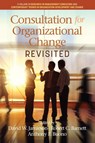 Consultation for Organizational Change Revisited - David W. Jamieson ; Robert C. Barnett ; Anthony F. Buono - 9781681234311
