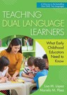 Teaching Dual Language Learners - Lisa Lopez ; Mariela Paez - 9781681253848