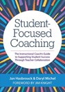 Student-Focused Coaching - Jan Hasbrouck ; Daryl Michel ; Jim Knight - 9781681254944