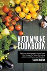 Autoimmune Cookbook - Valerie Alston - 9781681270241