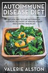 Autoimmune Disease Diet - Valerie Alston - 9781681270890