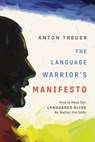 LANGUAGE WARRIORS MANIFESTO - Anton Treuer - 9781681341545