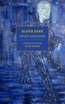 Blood Dark - Louis Guilloux - 9781681371467