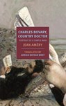 Charles Bovary, Country Doctor - Jean Amery ; Nate West - 9781681372501