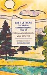 Last Letters - Helmuth Caspar von Moltke ; Johannes von Moltke - 9781681373812