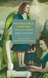 The Dead Girls' Class Trip - Anna Seghers - 9781681375359