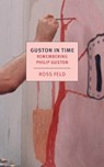 Guston in Time - Ross Feld - 9781681376615
