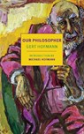 Our Philosopher - Gert Hofmann - 9781681377582
