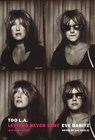 Too L.A.: Letters Never Sent (But Some Were) - Eve Babitz - 9781681379593