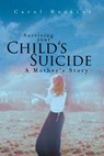 Surviving your Child's Suicide - Carol Hoskins - 9781681398068