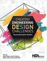 Creating Engineering Design Challenges - Helen Meyer ; Anant R. Kukreti ; Debora Liberi - 9781681406985