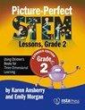 Picture-Perfect Stem Lessons, Grade 2: Expanded Edition - Karen Ansberry - 9781681408491