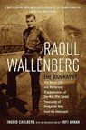 Raoul Wallenberg - CARLBERG,  Ingrid - 9781681444901