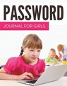 Password Journal For Girls - Speedy Publishing LLC - 9781681452982