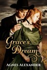 Grace's Dream - Agnes Alexander - 9781681461434