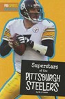 Superstars of the Pittsburgh Steelers - COSSON,  M. J. - 9781681520667