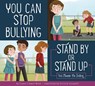 You Can Stop Bullying: Stand by or Stand Up? - Connie Colwell Miller - 9781681524795