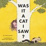 Was It a Cat I Saw? - Laura Bontje - 9781681529042