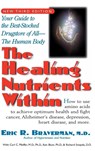 The Healing Nutrients Within - Dr. Eric R. Braverman - 9781681628059