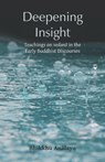 Deepening Insight - Bhikkhu An&#257;layo - 9781681724034
