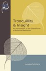 Tranquillity & Insight: An Introduction to the Oldest Form of Buddhist Meditation - Amadeo Solé-Leris - 9781681725536