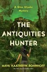 The Antiquities Hunter - Maya Kaathryn Bohnhoff - 9781681778570