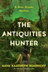 The Antiquities Hunter - Maya Kaathryn Bohnhoff - 9781681779225