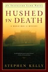 Hushed in Death - Stephen Kelly - 9781681779331