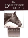 Driftwood Legacy - Phil Livingston ; Jim Morris - 9781681792651