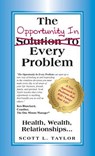 The Opportunity In Every Problem - Scott Taylor - 9781681816845