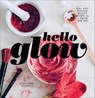 Hello Glow - Stephanie Gerber - 9781681882277