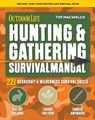 Hunting and Gathering Survival Manual - Tim MacWelch - 9781681885391