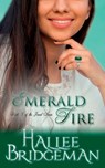 Emerald Fire: The Jewel Series book 3 - Hallee Bridgeman - 9781681900513