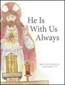 He Is with Us Always - François Fontanié - 9781681924878
