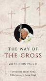 The Way of the Cross with St. John Paul II - Father Herbert Niba - 9781681925950