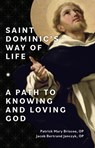 ST DOMINICS WAY OF LIFE - Patrick Mary Briscoe Op - 9781681929392