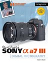 David Busch's Sony Alpha a7 III Guide to Digital Photography - David D. Busch - 9781681984124