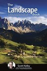The Landscape Photography Book - Scott Kelby - 9781681984322