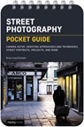 Street Photography: Pocket Guide - Brian Lloyd Duckett - 9781681989198