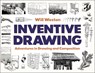 Inventive Drawing: Adventures in Drawing and Composition - Will Weston - 9781681989211