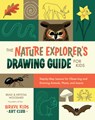 The Nature Explorer's Drawing Guide for Kids - Brad Woodard ; Krystal Woodard - 9781681989938