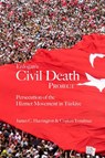 Erdogan's Civil Death Project - James C. Harrington ; Coskun Yorulmaz - 9781682060452