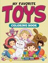 My Favorite Toys Coloring Book - Speedy Publishing LLC - 9781682127148