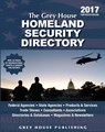 The Grey House Homeland Security Directory, 2017 - Grey House Publishing - 9781682173534
