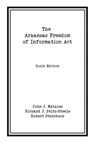 The Arkansas Freedom of  Information Act - John J. Watkins ; Richard J. Peltz-Steele ; Robert Steinbuch - 9781682260395