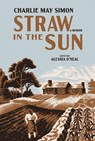 Straw in the Sun - Charlie May Simon - 9781682262665