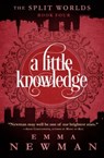 A Little Knowledge - Emma Newman - 9781682302903